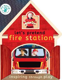 Cover image for Let's Pretend Fire Station