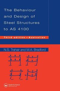 Cover image for Behaviour and Design of Steel Structures to AS4100: Australian, Third Edition