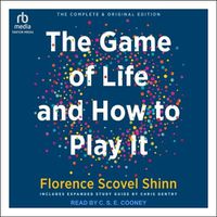 Cover image for The Complete Game of Life and How to Play It Lib/E