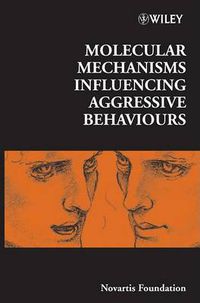 Cover image for Molecular Mechanisms Influencing Aggressive Behaviours