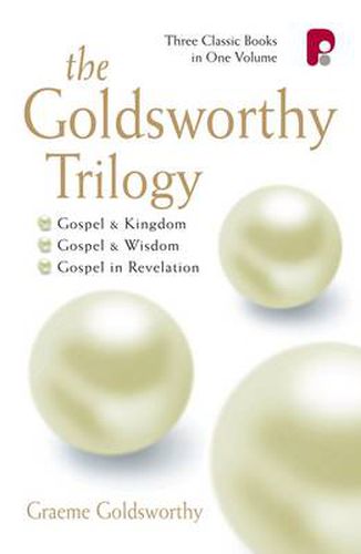 Cover image for The Goldsworthy Trilogy: Gospel & Kingdom, Wisdom & Revelation: Gospel & Kingdom, Wisdom & Revelation