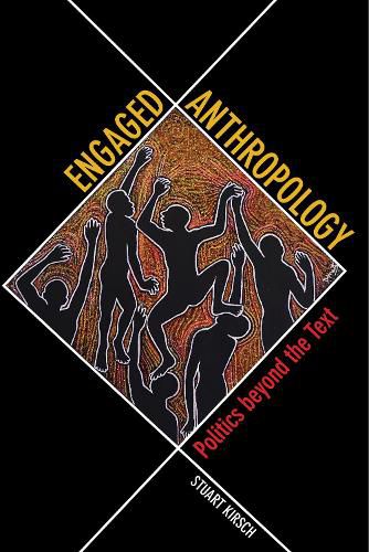 Cover image for Engaged Anthropology: Politics beyond the Text