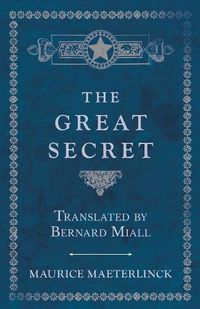 Cover image for The Great Secret - Translated by Bernard Miall