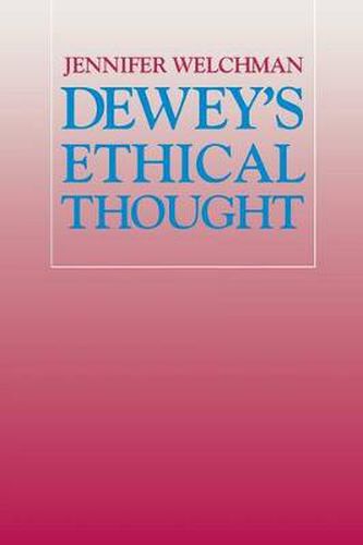 Cover image for Dewey's Ethical Thought