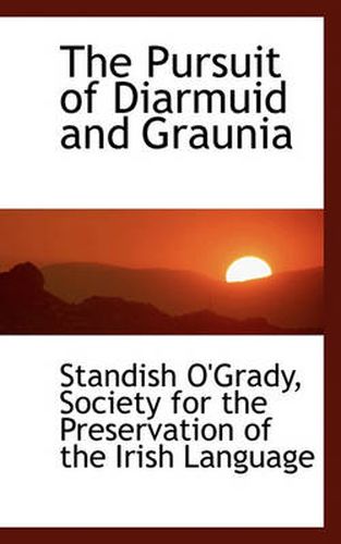 Cover image for The Pursuit of Diarmuid and Graunia