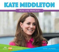 Cover image for Kate Middleton: Real-Life Princess