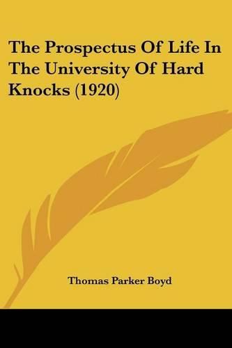 The Prospectus of Life in the University of Hard Knocks (1920)