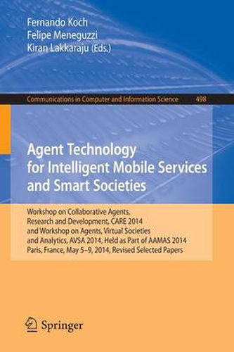 Cover image for Agent Technology for Intelligent Mobile Services and Smart Societies