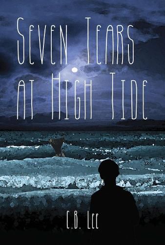 Cover image for Seven Tears at High Tide