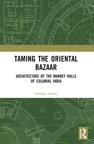 Cover image for Taming the Oriental Bazaar