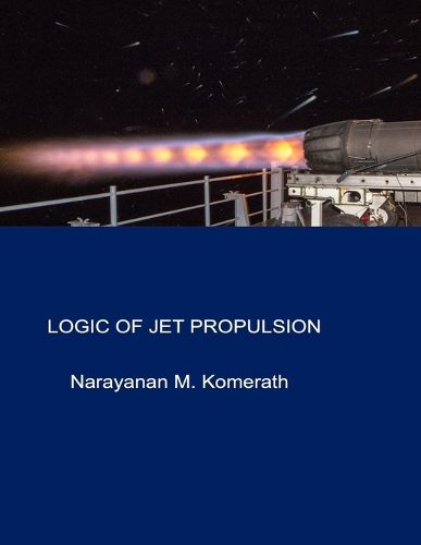 Cover image for Logic Of Jet Propulsion