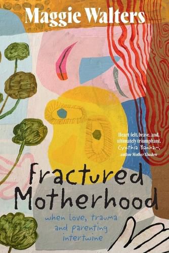 Cover image for Fractured Motherhood