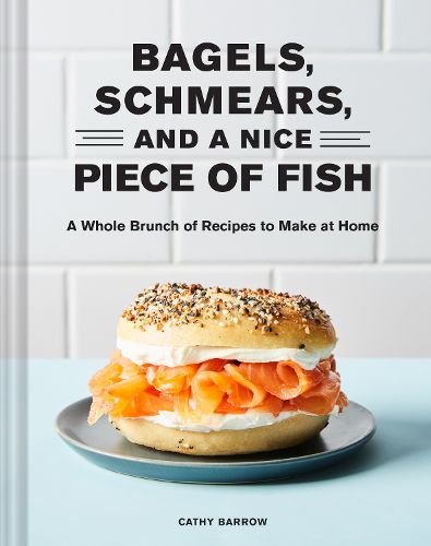 Cover image for Bagels, Schmears, and a Nice Piece of Fish