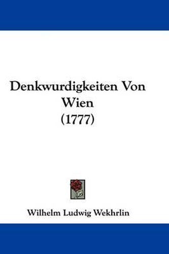 Denkwurdigkeiten Von Wien (1777)