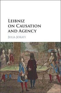 Cover image for Leibniz on Causation and Agency