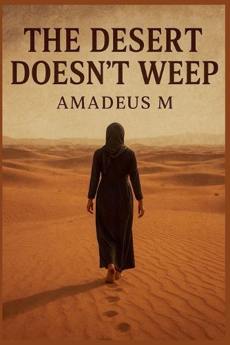 Cover image for The Desert doesn't Weep