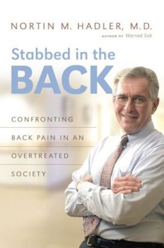 Cover image for Stabbed in the Back: Confronting Back Pain in an Overtreated Society