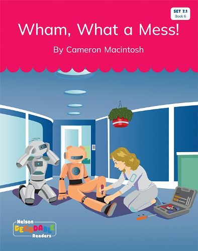 Wham, What a Mess! (Set 7.1, Book 6)