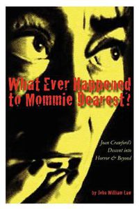 Cover image for What Ever Happened to Mommie Dearest?