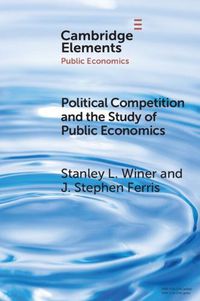Cover image for Political Competition and the Study of Public Economics