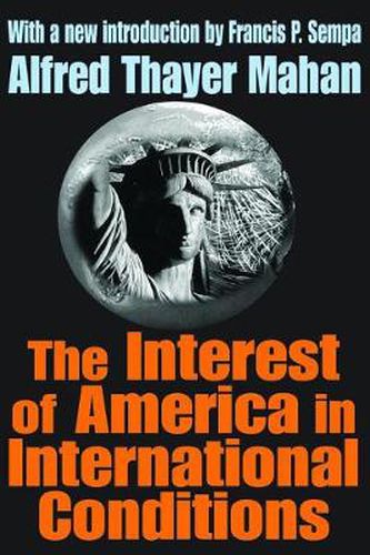 Cover image for The Interest of America in International Conditions