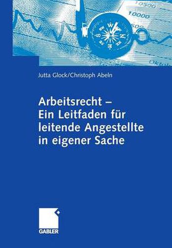 Cover image for Arbeitsrecht - Ein Leitfaden fur leitende Angestellte in eigener Sache