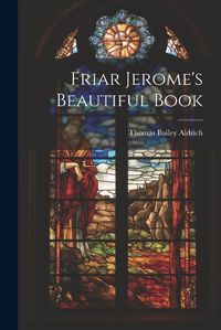 Cover image for Friar Jerome's Beautiful Book