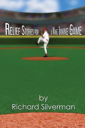 Cover image for Relief Stories for a Nine Inning Game