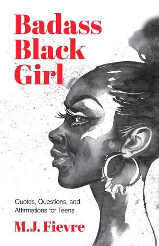 Cover image for Badass Black Girl: Quotes, Questions, and Affirmations for Teens (Gift for teenage girl)