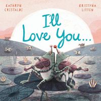Cover image for I'll Love You...