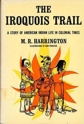 Cover image for The Iroquois Trail: Dickon among the Onondagas and Senecas