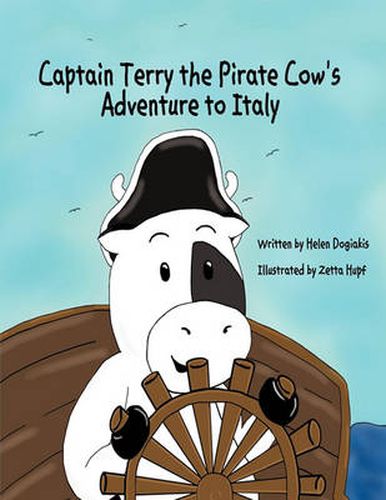 Cover image for Captain Terry the Pirate Cow's Adventure to Italy