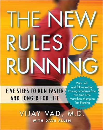 Cover image for New Rules of Running: Five Steps to Run Faster and Longer for Life