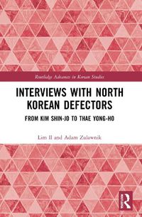 Cover image for Interviews with North Korean Defectors