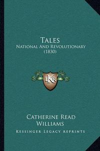 Cover image for Tales: National and Revolutionary (1830)