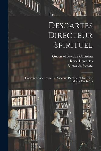 Cover image for Descartes directeur spirituel