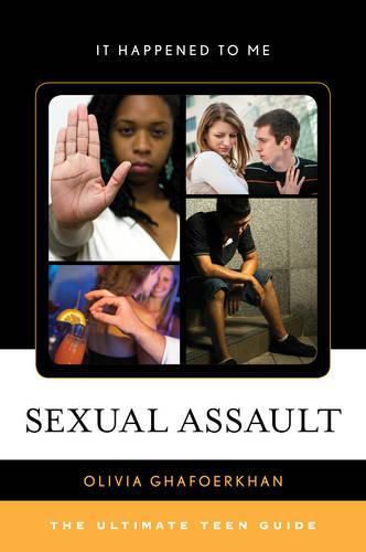 Cover image for Sexual Assault: The Ultimate Teen Guide