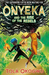 Cover image for Onyeka and the Rise of the Rebels