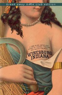 Cover image for Winesburg, Indiana: A Fork River Anthology