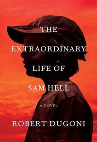 Cover image for The Extraordinary Life of Sam Hell