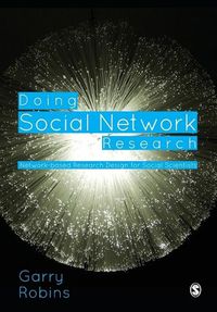 Cover image for Doing Social Network Research: Network-based Research Design for Social Scientists