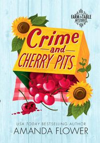 Cover image for Crime and Cherry Pits