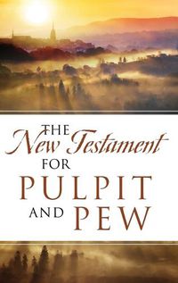 Cover image for The New Testament For Pulpit and Pew