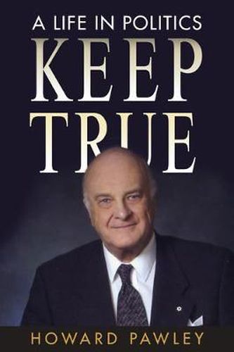 Cover image for Keep True: A Life in Politics