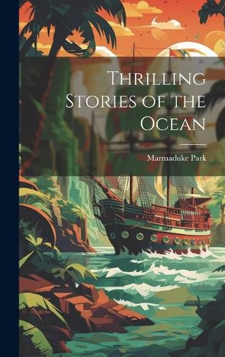 Cover image for Thrilling Stories of the Ocean