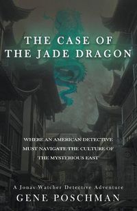 Cover image for The Case of the Jade Dragon