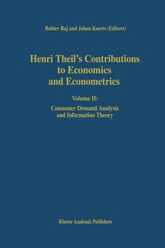 Cover image for Henri Theil's Contributions to Economics and Econometrics: Volume II: Consumer Demand Analysis and Information Theory