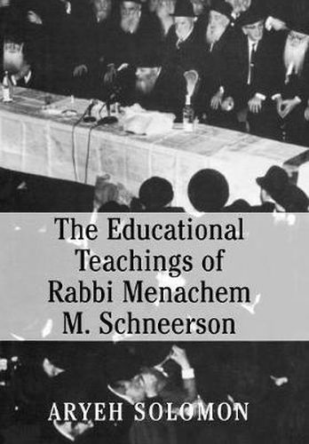 Cover image for The Educational Teachings of Rabbi Menachem M. Schneerson