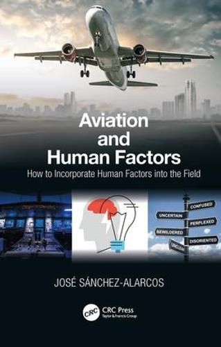 Cover image for Aviation and Human Factors: How to Incorporate Human Factors into the Field