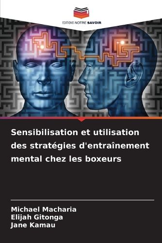 Cover image for Sensibilisation et utilisation des strategies d'entrainement mental chez les boxeurs